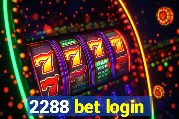 2288 bet login